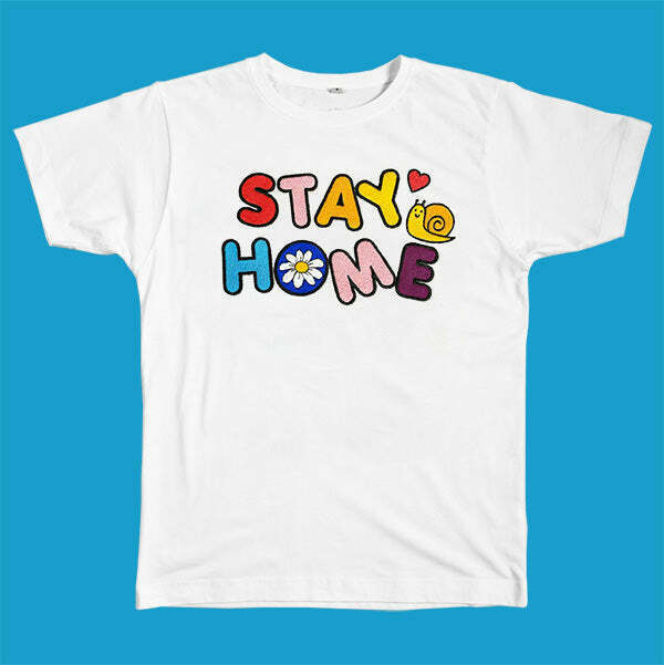 Stay Home T-Shirt - Trendy Y2K Fashion Tee in Soft 95% Cotton, 5% Spandex for Comfort